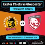 2 TICKETS - EXETER CHIEFS VS GLOUCESTER (29TH DEC)